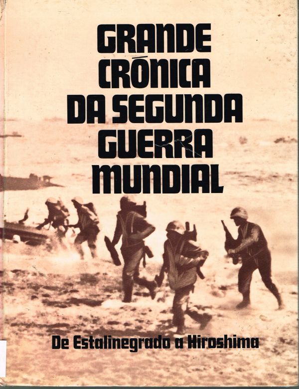 Grande Crônica da Segunda Guerra Mundial - Vol III